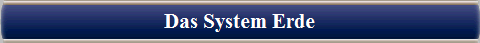  Das System Erde 
